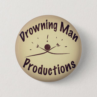 Badge Rond 5 Cm Noyade du bouton de productions d'homme