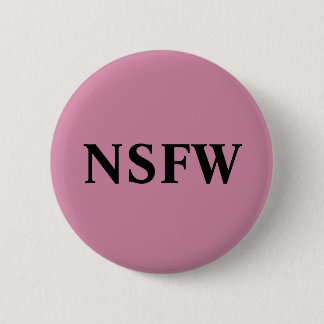 BADGE ROND 5 CM NSFW