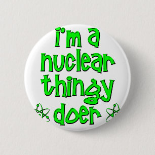 Badge Rond 5 Cm nucléaire drôle