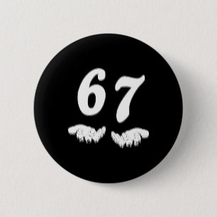 Badge Rond 5 Cm Numéro 67 Correspondance Six Sept Mème Drôle Hallo