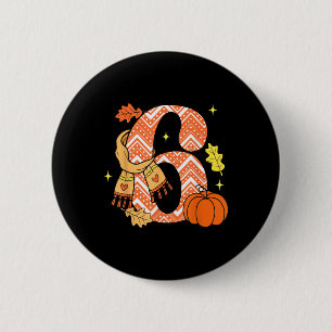 Badge Rond 5 Cm Numéro 6 67 Automne Pumpkin Meme Drôle Six Sept