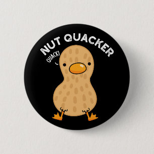 Badge Rond 5 Cm Nut Quacker Funny Peanut Puns Dark BG