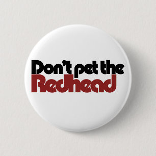Badge Rond 5 Cm N'utilisez pas la fonction REDHEAD