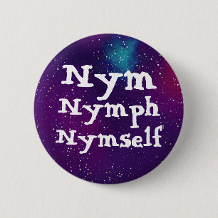 Badge Rond 5 Cm Nym/Nymph/Nymself Galaxy Pronoun personnalisable
