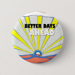 Badge Rond 5 Cm Obama : De meilleurs jours en avant