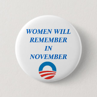 BADGE ROND 5 CM OBAMA, FEMMES SE RAPPELLERA EN NOVEMBRE LE BOUTON