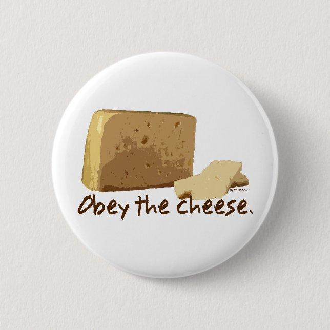 Badge Rond 5 Cm Obéissez le fromage (Devant)