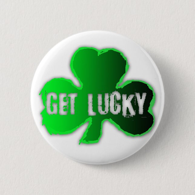 Badge Rond 5 Cm Obtenez Lucky St Patrick's Day Round Button (Devant)