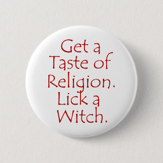 Badge Rond 5 Cm Obtenez un goût de religion