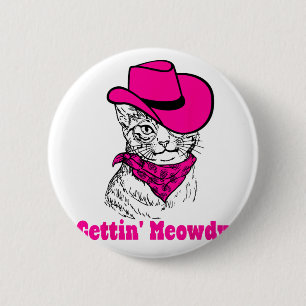 Badge Rond 5 Cm Obtenir Meowdy Cat Mom Cow-Girls Westerns Enterrem