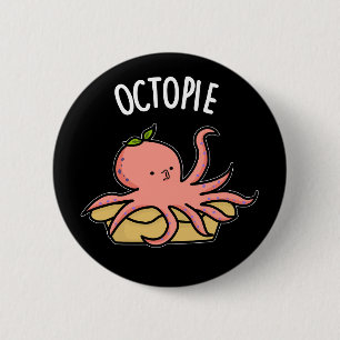 Badge Rond 5 Cm Octo-pie Funny Octopus Pie Pun Pie Dark BG
