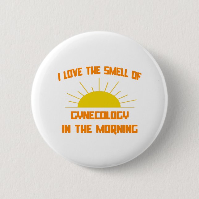 Badge Rond 5 Cm Odeur de gynécologie le matin (Devant)
