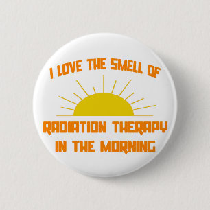 Badge Rond 5 Cm Odeur de radiothérapie le matin
