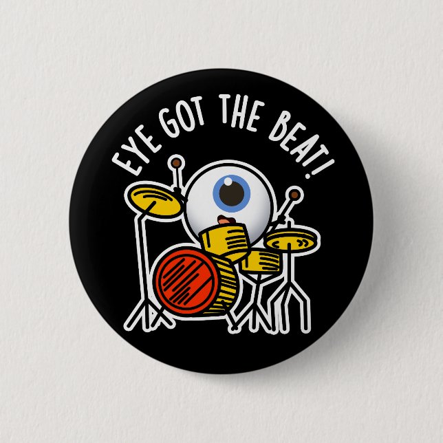 Badge Rond 5 Cm Oeil A Eu Le Beat Drôle Drummer Pun Dark BG (Devant)