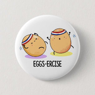 Badge Rond 5 Cm Oeufs Percer Funny Aerobic Eggs Pun
