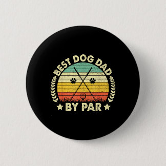 Badge Rond 5 Cm Œuvre d'art Papa Chien