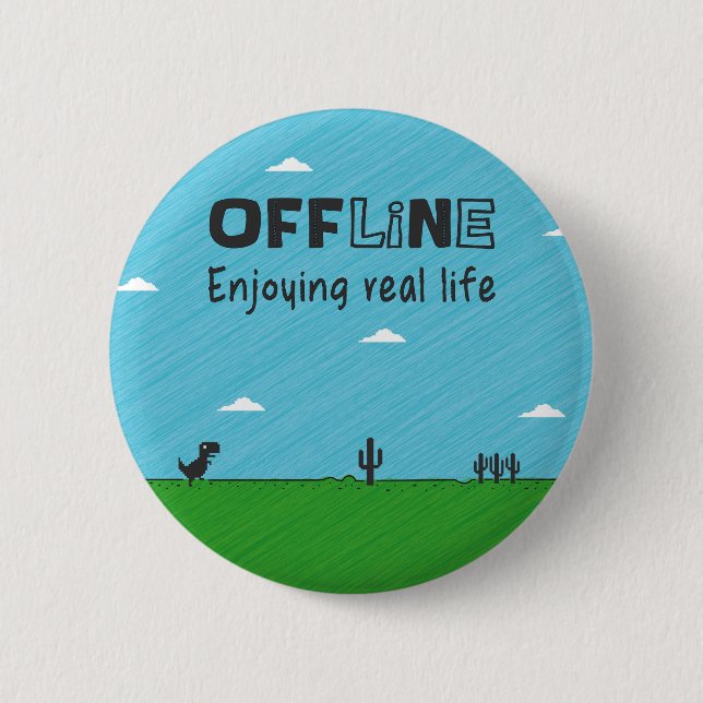 Badge Rond 5 Cm Off-line, appréciant la vie réelle (Devant)