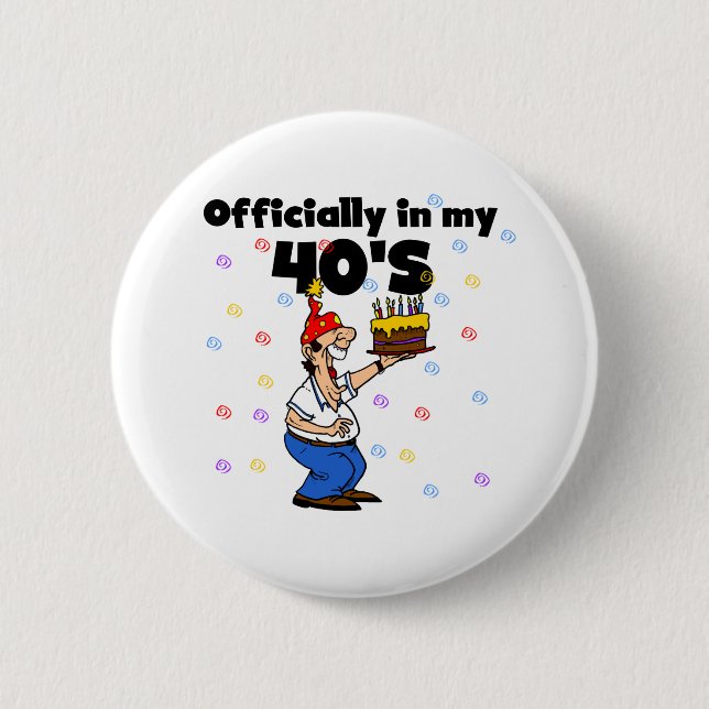 Badge Rond 5 Cm Officiellement dans mon 40s (Devant)