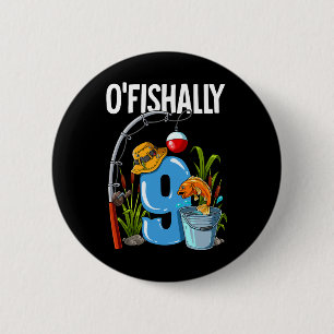Badge Rond 5 Cm O'fishally 9 ans 9ème anniversaire pêche