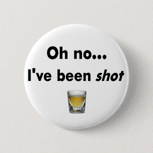 Badge Rond 5 Cm Oh aucun…  J'ai été tir !