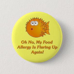 Badge Rond 5 Cm Oh aucun, mon allergie alimentaire évase encore !