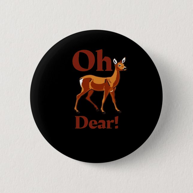 Badge Rond 5 Cm Oh Dear Trendy Clean Design  (Devant)