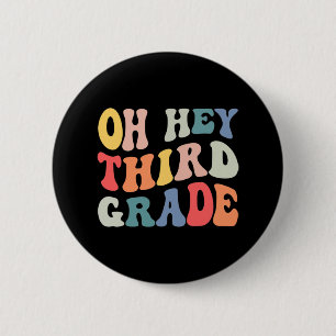 Badge Rond 5 Cm Oh Hé Troisième Année Super Fun Retour À L'école E