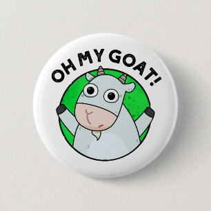 Badge Rond 5 Cm Oh Mon Chèvre Drôle Animal Pun