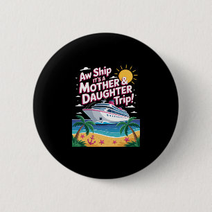 Badge Rond 5 Cm Oh mon dieu, c'est une croisière familiale pour un