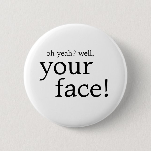 Badge Rond 5 Cm Oh ouais bouton (Devant)