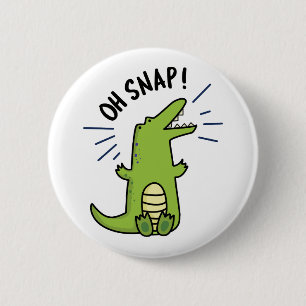 Badge Rond 5 Cm Oh Snap Funny Snapping Crocodile Pun