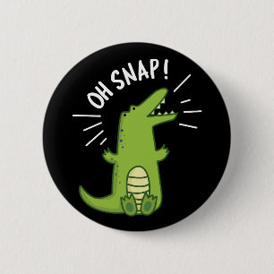 Badge Rond 5 Cm Oh Snap Funny Snapping Crocodile Pun Dark BG