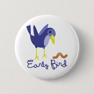 Badge Rond 5 Cm Oiseau tôt