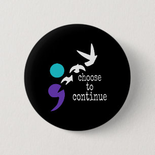 Badge Rond 5 Cm Oiseaux Semicolon Cadeau Prévention Suicide Sensib