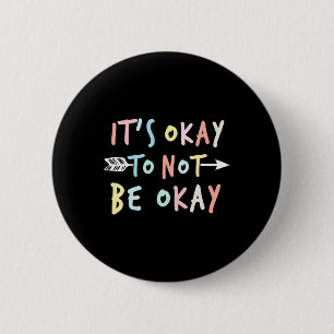 Badge Rond 5 Cm Ok Sensibilisation au suicide en santé mentale