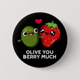 Badge Rond 5 Cm Olive You Berry Beaucoup Amusant Fruit Pun Dark BG