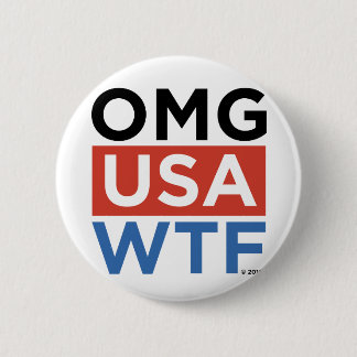 BADGE ROND 5 CM OMG ETATS-UNIS WTF
