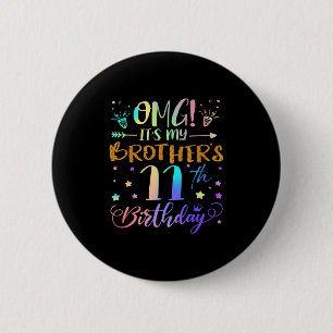 Badge Rond 5 Cm Omg Ses Mes Frères 11e Anniversaire Doux 11 Ans O