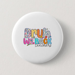 Badge Rond 5 Cm On est de retour profs drôles prépa rentrée des cl
