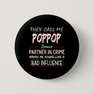 Badge Rond 5 Cm On m'appelle Poppop parce que complice Fathe