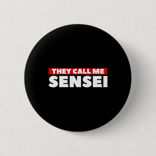 Badge Rond 5 Cm On M'Appelle Sensei Martial Arts Karate
