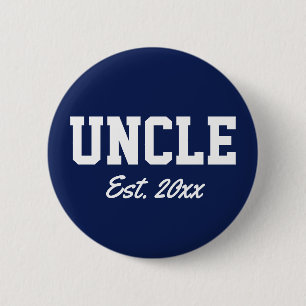 Badge Rond 5 Cm "Oncle - date est" nouveauté