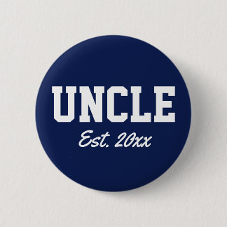 Badge Rond 5 Cm "Oncle - date est" nouveauté