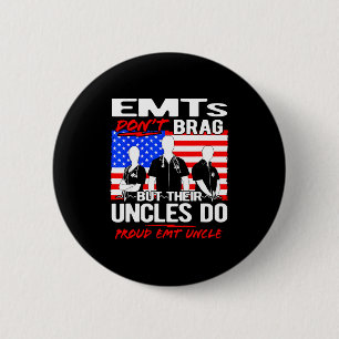 Badge Rond 5 Cm Oncle fière d'être EMT - Citation drôle de la fami