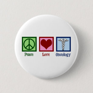 Badge Rond 5 Cm Oncologue Bureau d'oncologie Peace Love