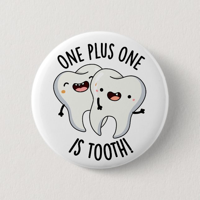 Badge Rond 5 Cm One Plus One Est Drôle Dentaire Dentelle Pun (Devant)