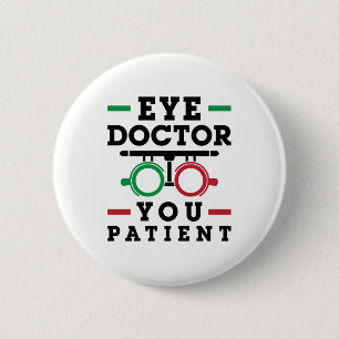 Badge Rond 5 Cm Optométriste Optométrie Médecin des yeux patien