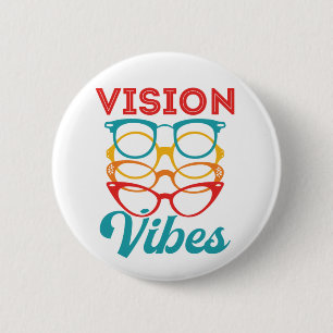 Badge Rond 5 Cm Optométriste Vibes Optométrie Personnel Opticien