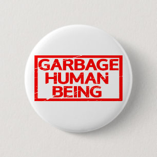 Badge Rond 5 Cm Ordures Etre Humain Timbre