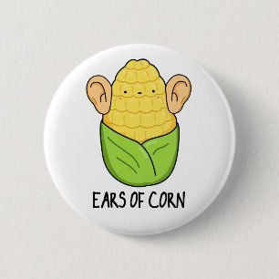 Badge Rond 5 Cm Oreilles De Maïs Amusant Pun De Maïs